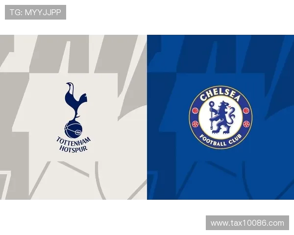 热刺阵容对决切尔西分析赛前形势与球员状态解析 热刺阵容对决切尔西分析赛前形势与球员状态解析